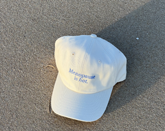 Menopause is Hot Cap